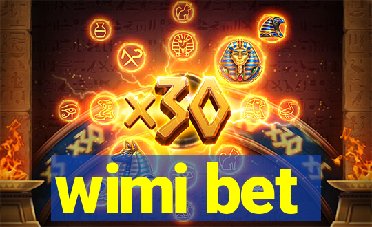 wimi bet